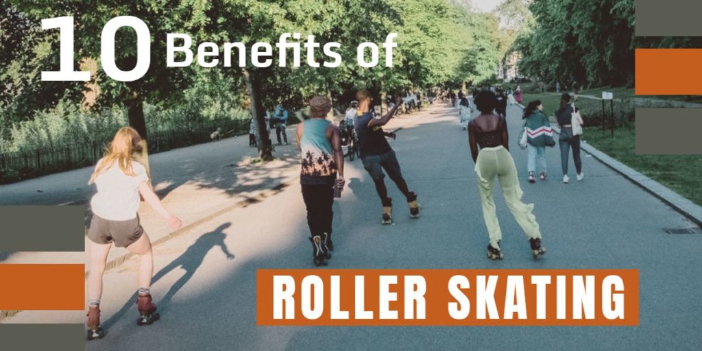 benefits of roller skating